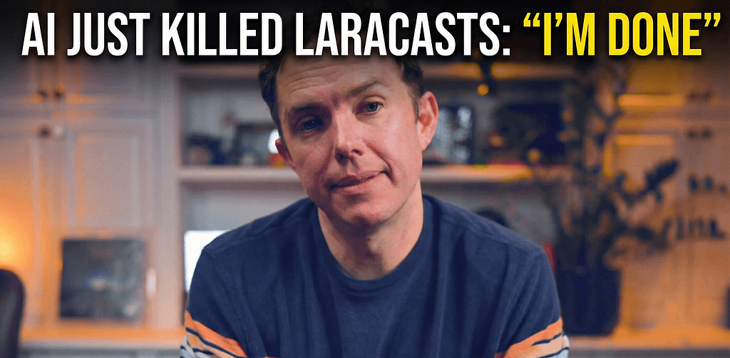 AI Just Killed Laracasts: Laracasts Founder Jeffrey Way Says “I’m Done” The Video That Should…